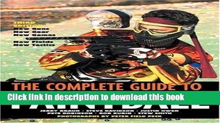 [Popular Books] The Complete Guide to Paintball, Third Edition Full Online