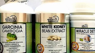 New GARCINIA CAMBOGIA EXTRACT 1000mg, WHITE KIDNEY BEAN EXTRACT AND 1 MIRACLE DIET - Best