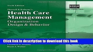 [PDF] Shortell and Kaluzny s Healthcare Management: Organization Design and Behavior Full Online