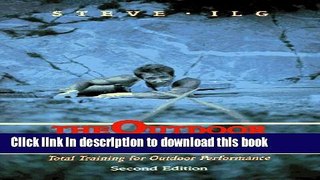 [Popular Books] The Outdoor Athlete: Total Training for Outdoor Performance Download Online