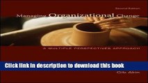 [Download] Managing Organizational Change:  A Multiple Perspectives Approach Kindle Online