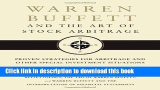 [Popular] Warren Buffett and the Art of Stock Arbitrage: Proven Strategies for Arbitrage and Other