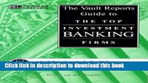 The Vault Reports Guide to the Top Investment Banking Firms For Free
