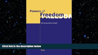 complete  Powers of Freedom: Reframing Political Thought