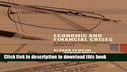 Economic and Financial Crises: A New Macroeconomic Analysis For Free