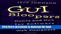 [Download] GUI Bloopers: Don ts and Do s for Software Developers and Web Designers (Interactive