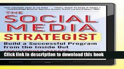 [Download] The Social Media Strategist:  Build a Successful Program from the Inside Out Kindle