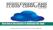 [Download] Middleware and Cloud Computing: Oracle on Amazon Web Services (AWS), Rackspace Cloud