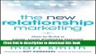 [Download] The New Relationship Marketing: How to Build a Large, Loyal, Profitable Network Using