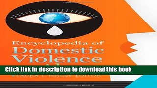 Books Encyclopedia of Domestic Violence and Abuse [2 volumes] Full Online