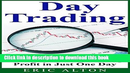 [Popular] Day Trading: The Guide to Generating Profit in Just One Day Hardcover Online
