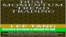 [Popular] Dual Momentum Trend Trading: How to Avoid Costly Trading Mistakes and Make More Money in