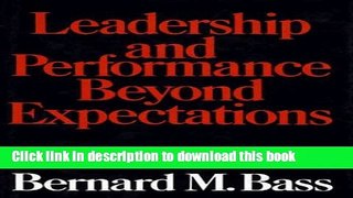 [Download] LEADERSHIP AND PERFORMANCE BEYOND EXPECTATIONS Hardcover Online