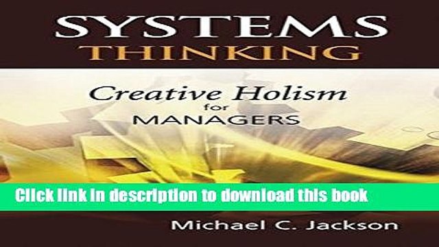 [Download] Systems Thinking: Creative Holism for Managers Kindle Online
