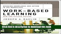 [Download] Work-Based Learning: Bridging Knowledge and Action in the Workplace Hardcover Collection