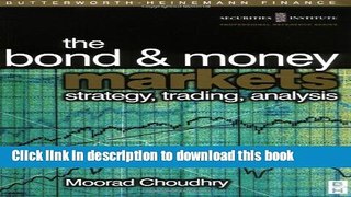 [Popular] Bond and Money Markets: Strategy, Trading, Analysis Hardcover Collection