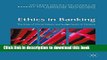 Ethics in Banking: The Role of Moral Values and Judgements in Finance (Palgrave Macmillan Studies