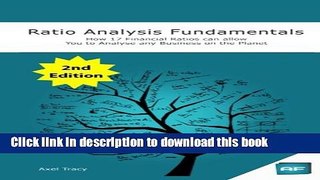 [Popular] Ratio Analysis Fundamentals: How 17 Financial Ratios Can Allow You to Analyse Any