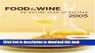 [Popular] Food   Wine Annual Cookbook 2005: An Entire Year of Recipes Paperback Free