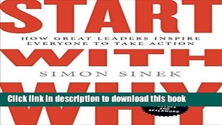 [Popular] Start with Why: How Great Leaders Inspire Everyone to Take Action Paperback Free