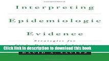 Books Interpreting Epidemiologic Evidence: Strategies for Study Design and Analysis Free Online