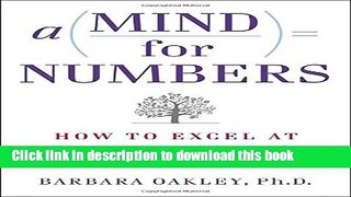 [Popular] A Mind for Numbers: How to Excel at Math and Science (Even If You Flunked Algebra)