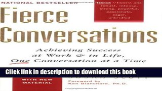 [Popular] Fierce Conversations: Achieving Success at Work and in Life One Conversation at a Time