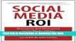 [Download] Social Media ROI: Managing and Measuring Social Media Efforts in Your Organization (Que