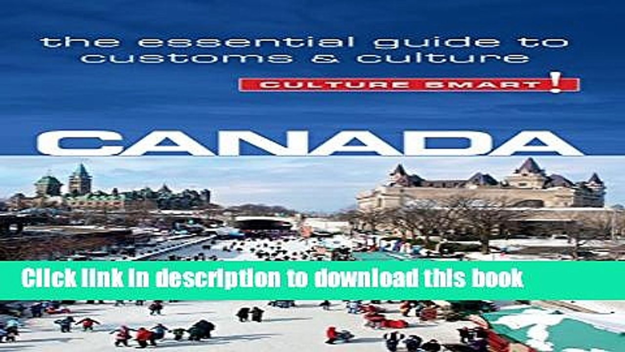 [Download] Canada - Culture Smart!: The Essential Guide to Customs   Culture Paperback Free