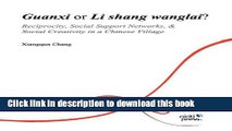Books Guanxi or Li Shang Wanlai ?: Reciprocity, Social Support Networks, Social Creativity in a