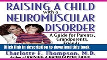 Ebook Raising a Child with a Neuromuscular Disorder: A Guide for Parents, Grandparents, Friends,