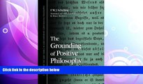 there is  The Grounding of Positive Philosophy: The Berlin Lectures (Suny Series in Contemporary