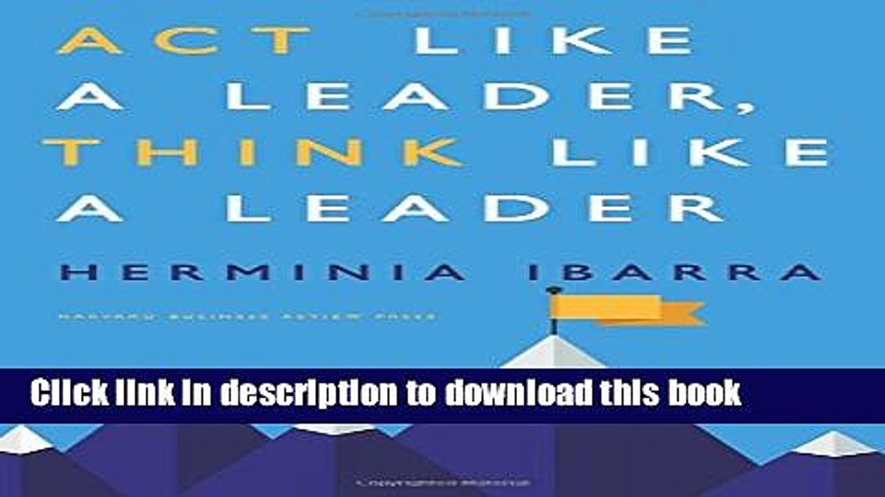 [Popular] Act Like a Leader, Think Like a Leader Paperback Online