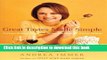 [Popular] Great Tastes Made Simple: Extraordinary Food and Wine Pairing for Every Palate Kindle Free
