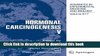 [PDF] Hormonal Carcinogenesis V (Advances in Experimental Medicine and Biology) Download Full Ebook