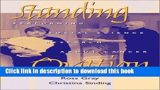 [PDF] Standing Ovation: Performing Social Science Research About Cancer (Ethnographic