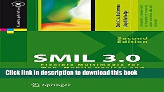 [Download] SMIL 3.0: Flexible Multimedia for Web, Mobile Devices and Daisy Talking Books