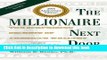 [Popular] The Millionaire Next Door: The Surprising Secrets of America s Wealthy Paperback