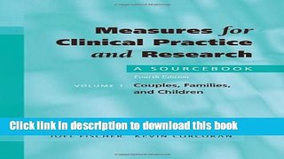 Ebook Measures for Clinical Practice and Research: A Sourcebook Volume 1: Couples, Families, and