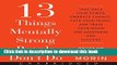[Popular] 13 Things Mentally Strong People Don t Do CD: Take Back Your Power, Embrace Change, Face