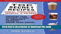 [Popular] Top Secret Recipes--Sodas, Smoothies, Spirits,   Shakes: Creating Cool Kitchen Clones of