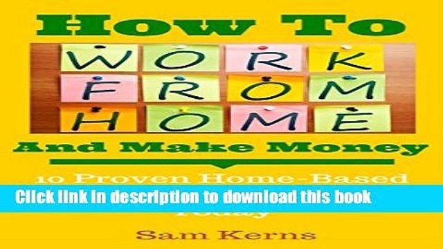 [Popular] How to Work From Home and Make Money: 10 Proven Home-Based Businesses You Can Start