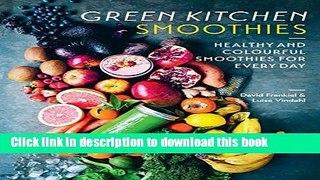 [Popular] Green Kitchen Smoothies by David Frenkiel (2016-06-16) Kindle Free