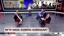 Fenerbahçeye nasıl kumpas kurdular? (Karşıt Görüş 10 Ağustos 2016) 4. Bölüm