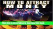 [Popular] How to Attract Money, Revised Edition Paperback Online