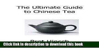 [Popular] The Ultimate Guide to Chinese Tea Kindle Free