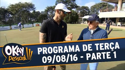 Okay Pessoal!!! 09.08.16 - Terça - Parte 1