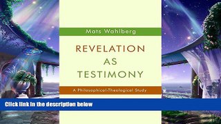 different   Revelation as Testimony: A Philosophical-Theological Study