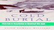 [Download] Cold Burial: A True Story of Endurance and Disaster Paperback Collection
