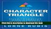 [Popular] The Character Triangle: Build Character, Have an Impact, and Inspire Others Kindle Free